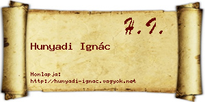 Hunyadi Ignác névjegykártya